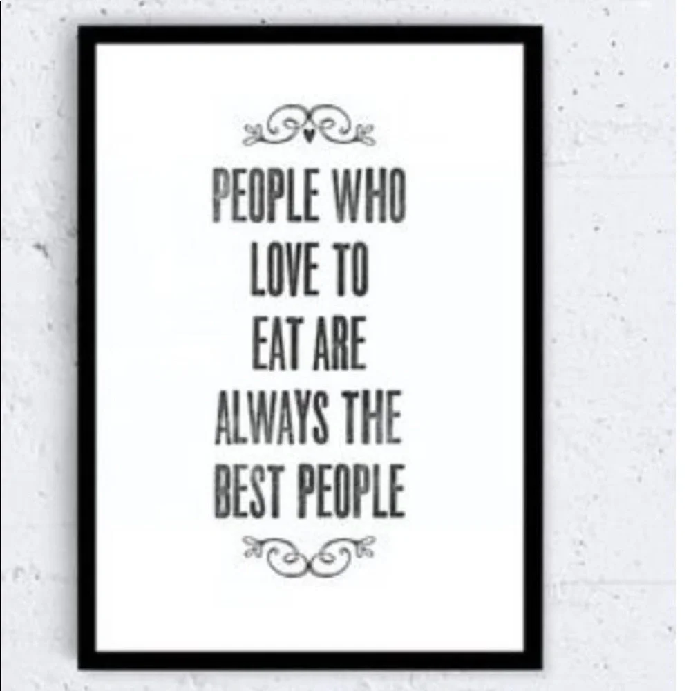 People who love to eat are always the best people. Framed Julia Child Quote. - Picture 2 of 16